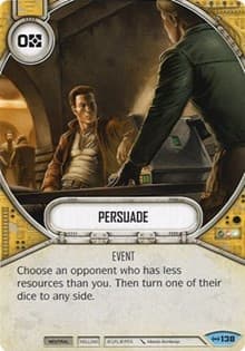 Persuade - Empire at War - Star Wars: Destiny card