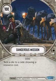 Dangerous Mission - Empire at War - Star Wars: Destiny card