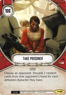 Take Prisoner - Empire at War - Star Wars: Destiny card