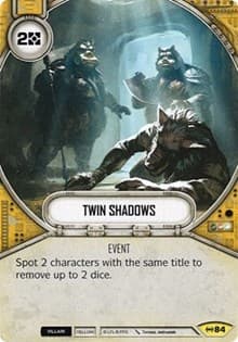 Twin Shadows - Empire at War - Star Wars: Destiny card