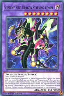 Supreme King Dragon Starving Venom - Legendary Dragon Decks - YuGiOh card