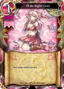 I'll Be Right Over - The Magic Battle Begins - The Caster Chronicles card