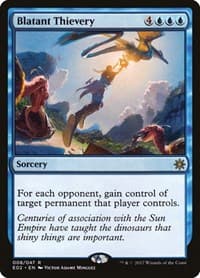 Blatant Thievery - Explorers of Ixalan - Magic: The Gathering card