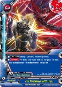 I'm Finished with You - PR/0196EN - Promo Cards - Future Card BuddyFight card