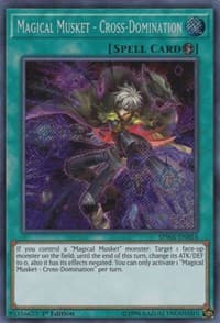 Magical Musket - Cross-Domination - Spirit Warriors - YuGiOh card
