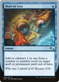 More or Less - Unstable - Magic: The Gathering card
