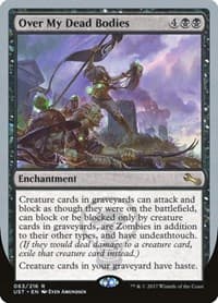Over My Dead Bodies - Unstable - Magic: The Gathering card