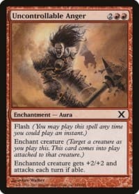 Uncontrollable Anger - 10th Edition - Magic: The Gathering card
