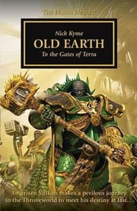 Horus Heresy 47: Old Earth - To the Gates of Terra - Warhammer Novels - Warhammer Books card