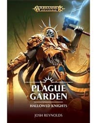Warhammer: Age of Sigmar - Hallowed Knights: Plague Garden - Warhammer Novels - Warhammer Books card