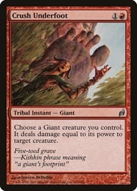 Crush Underfoot - Lorwyn - Magic: The Gathering card