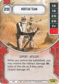 Mortar Team (Card Only) - Legacies - Star Wars: Destiny card