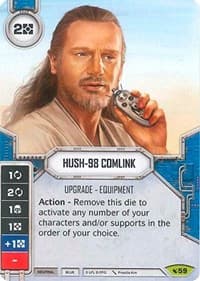 Hush-98 Comlink (Card Only) - Legacies - Star Wars: Destiny card