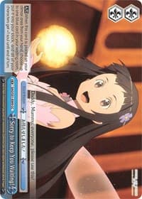 Sorry to Keep You Waiting! - Sword Art Online The Movie: -Ordinal Scale- - Weiss Schwarz card