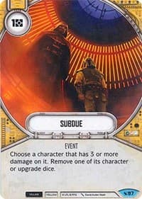 Subdue - Legacies - Star Wars: Destiny card