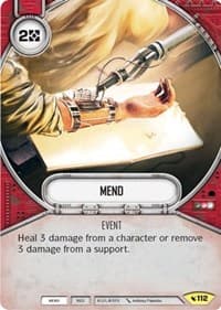 Mend - Legacies - Star Wars: Destiny card