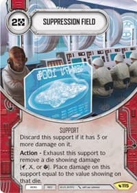 Suppression Field - Legacies - Star Wars: Destiny card
