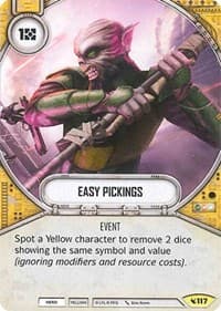 Easy Pickings - Legacies - Star Wars: Destiny card