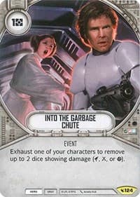 Into The Garbage Chute - Legacies - Star Wars: Destiny card
