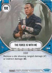 The Force Is With Me - Legacies - Star Wars: Destiny card