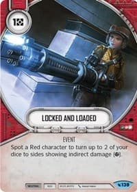 Locked and Loaded - Legacies - Star Wars: Destiny card
