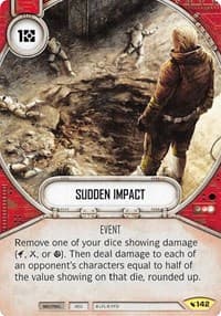 Sudden Impact - Legacies - Star Wars: Destiny card