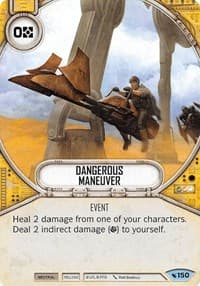 Dangerous Maneuver - Legacies - Star Wars: Destiny card