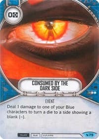 Consumed By The Dark Side - Legacies - Star Wars: Destiny card