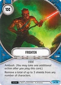 Frighten - Legacies - Star Wars: Destiny card