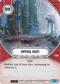 Imperial Might - Legacies - Star Wars: Destiny card