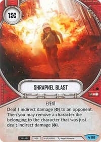 Shrapnel Blast - Legacies - Star Wars: Destiny card