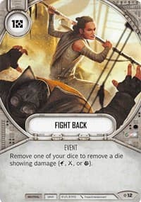 Fight Back - Rivals - Star Wars: Destiny card
