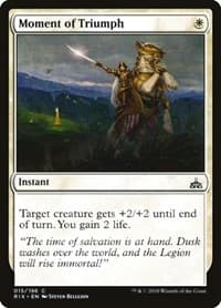Moment of Triumph - Rivals of Ixalan - Magic: The Gathering card