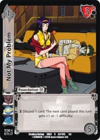 Not My Problem - Cowboy Bebop - UniVersus card