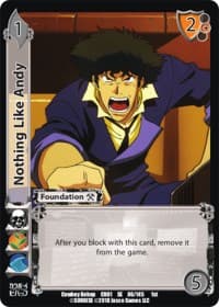 Nothing Like Andy - Cowboy Bebop - UniVersus card