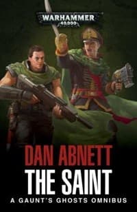 The Saint: A Gaunt's Ghost Omnibus - Warhammer Novels - Warhammer Books card