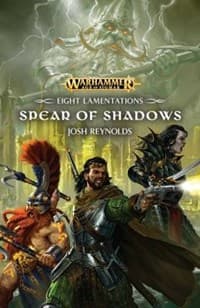 Eight Lamentations: The Spear of Shadows - Warhammer Novels - Warhammer Books card