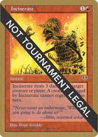 Incinerate - 1998 Ben Rubin (MIR) - World Championship Decks - Magic: The Gathering card