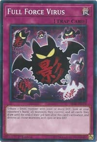 Full Force Virus - Structure Deck: Lair of Darkness - YuGiOh card