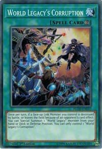 World Legacy's Corruption - Flames of Destruction - YuGiOh card