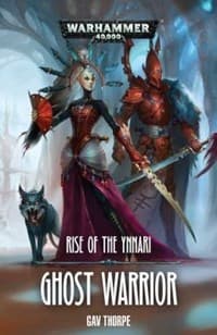 Rise of the Ynnari: Ghost Warrior - Warhammer Novels - Warhammer Books card