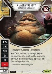 Jabba the Hutt - Renowned Gangster (Card Only) - Way of the Force - Star Wars: Destiny card