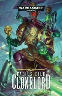 Fabius Bile: Clonelord - Warhammer Novels - Warhammer Books card