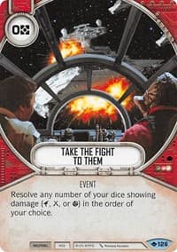 Take the Fight to Them - Way of the Force - Star Wars: Destiny card