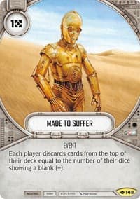 Made to Suffer - Way of the Force - Star Wars: Destiny card