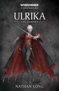 Warhammer Chronicles Series 7: Ulrika the Vampire - Warhammer Novels - Warhammer Books card