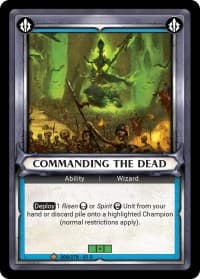 Commanding the Dead (Unclaimed) - Wave 1 - Warhammer Age of Sigmar Champions TCG card
