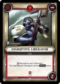 Disruptive Liberator (Unclaimed) - Wave 1 - Warhammer Age of Sigmar Champions TCG card