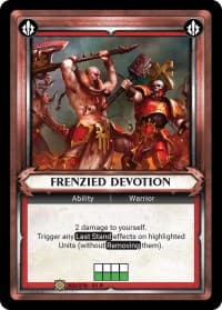Frenzied Devotion (Unclaimed) - Wave 1 - Warhammer Age of Sigmar Champions TCG card