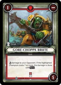 Gore-Choppa Brute (Unclaimed) - Wave 1 - Warhammer Age of Sigmar Champions TCG card